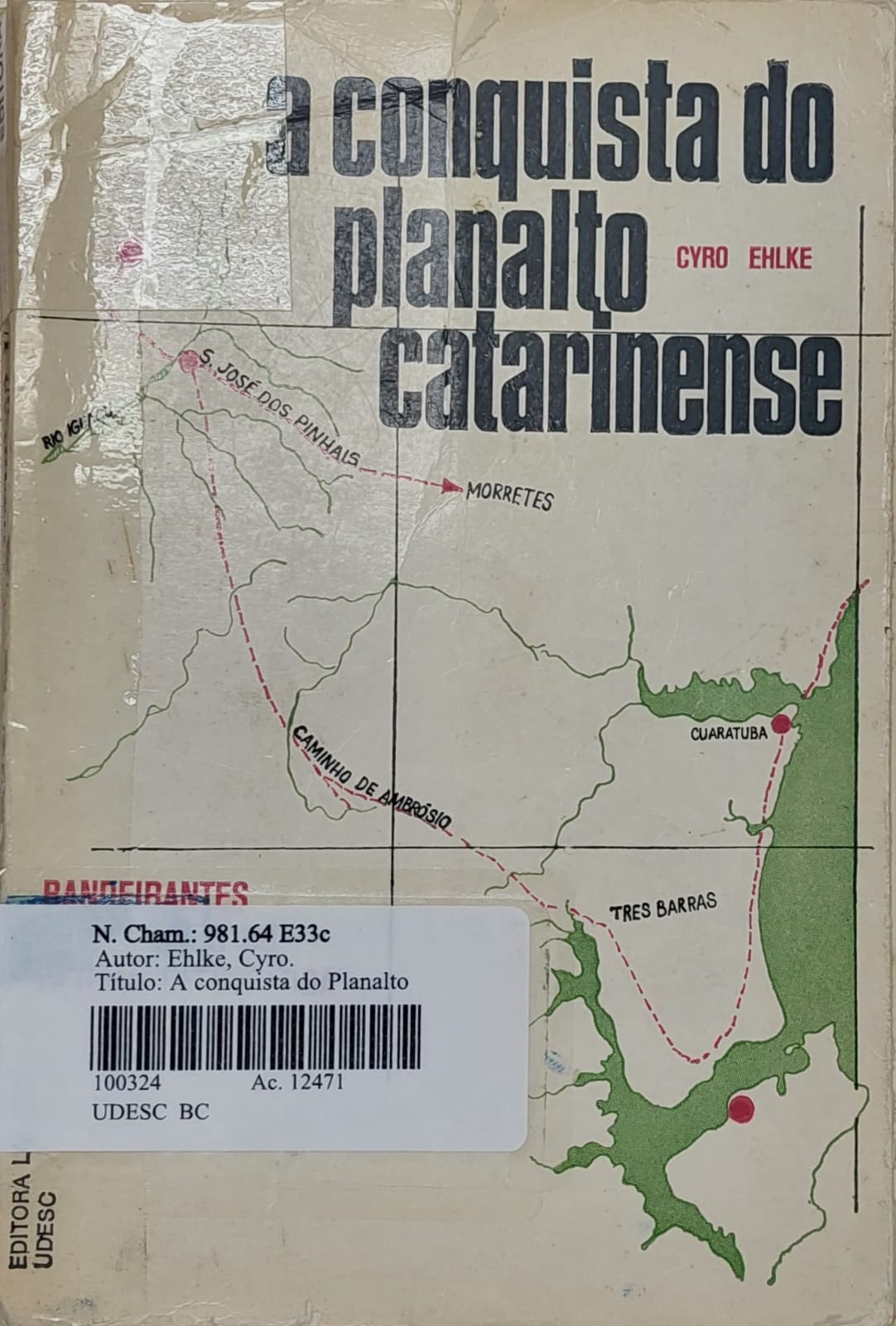 A conquista do Planalto Catarinense (1. fase)