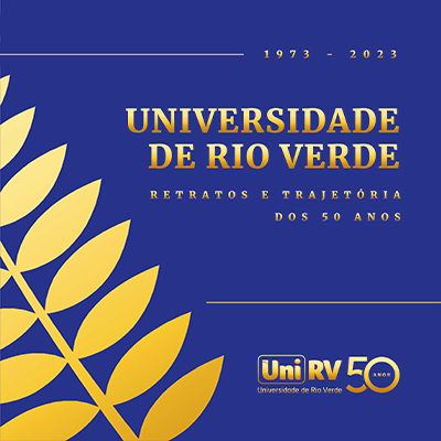 Universidade de Rio Verde: retratos e trajetórias dos 50 anos