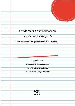 Estágio supervisionado: desafios atuais da gestão educacional na pandemia de Covid 19