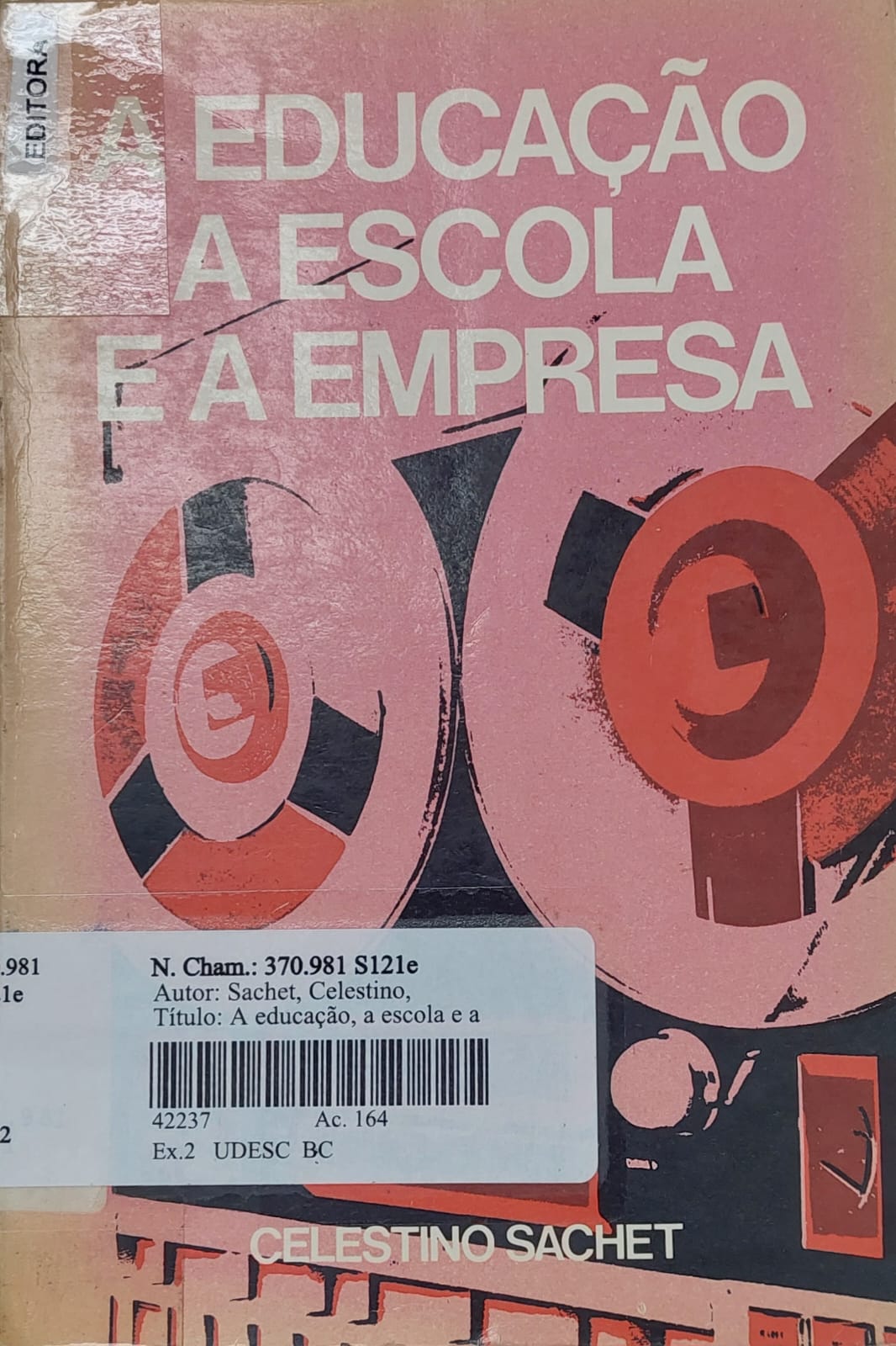A educação, a escola e a empresa